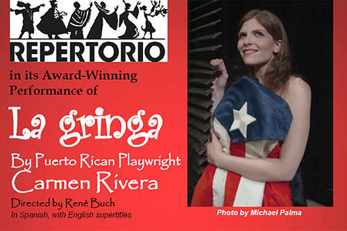 "La Gringa" April 11 at 10 a.m. and 7 p.m.