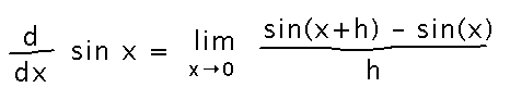 Derivative of sine x is the limit of sine of x plus h minus sine of x all over h, as h goes to 0