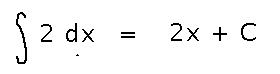 Integral of 2 is 2x plus C