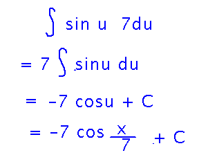 Integral of sine u times 7 d u is negative cosine x over 7