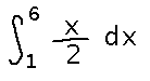 Integral from 1 to 6 of x over 2