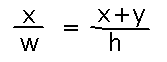 x over w equals the quantity x + y over h