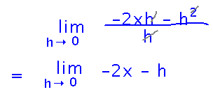 Limit of -2xh - h^2 all over h simplifies to limit of -2x - h