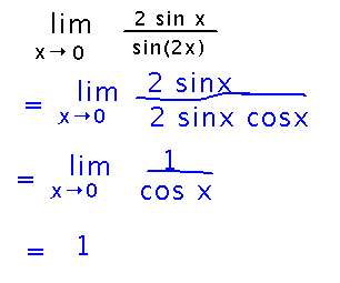 sin(2x) is 2 sinx cosx from which 2 sinx cancels, leaving limit equal to 1