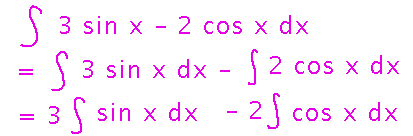 Integral of 3 sine x minus 2 cosine x is 3 times integral of sine x minus 2 times integral of cosine x