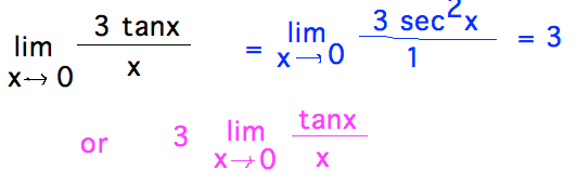 lim 3tanx/x = lim 3sec^2x/1 = 3