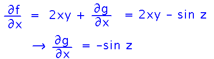 Derivative with respect to x suggests dg/dx = -sin z, so g = -x sin z + h(z)