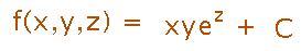 Potential function is xye^z + C