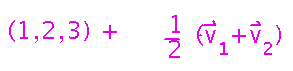 Corner plus half of the sum of the vectors along sides