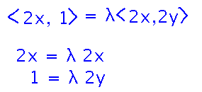 Vector (2x,1) = lambda times vector (2x,2y)