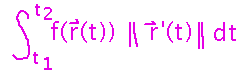 Integral of f(r(t)) times magnitude of r prime