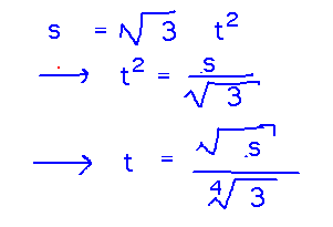 If s = sqrt(3) t^2 then t = sqrt(3) over the 4th root of s