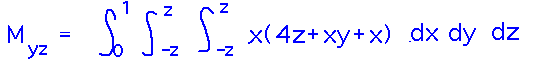 Integrate x times rho over z = 0 to 1, x = -z to z, y = -z to z