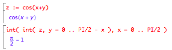 Use 'y = 0 .. PI/2-x' as bounds for 'int'