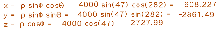 x = rho sin(phi) cos(theta) = 608; y = rho sin(phi) sin(theta) = -2861; z = rho cos(phi) = 2728