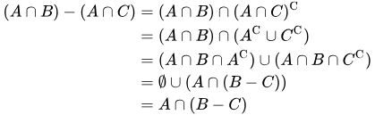 Rewrite subtraction as intersection with complement then use laws of complements to show (A intersect B) - (A intersect C) = A intersect (B-C)
